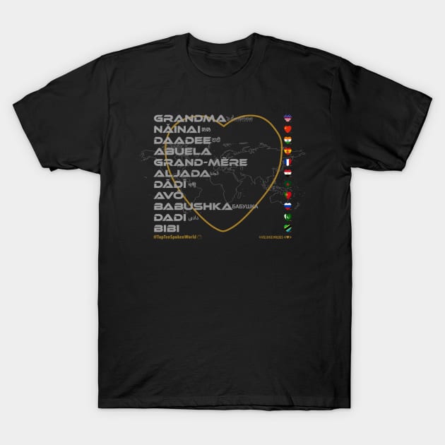 GRANDMA: Say ¿Qué? Top Ten Spoken (World) T-Shirt by Village Values